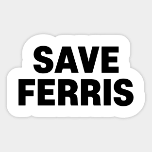 Ferris Bueler Sticker